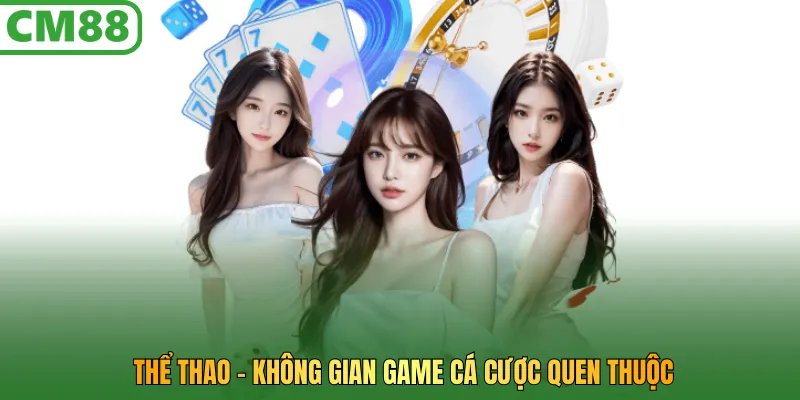 Thể Thao – Không gian game cá cược quen thuộc